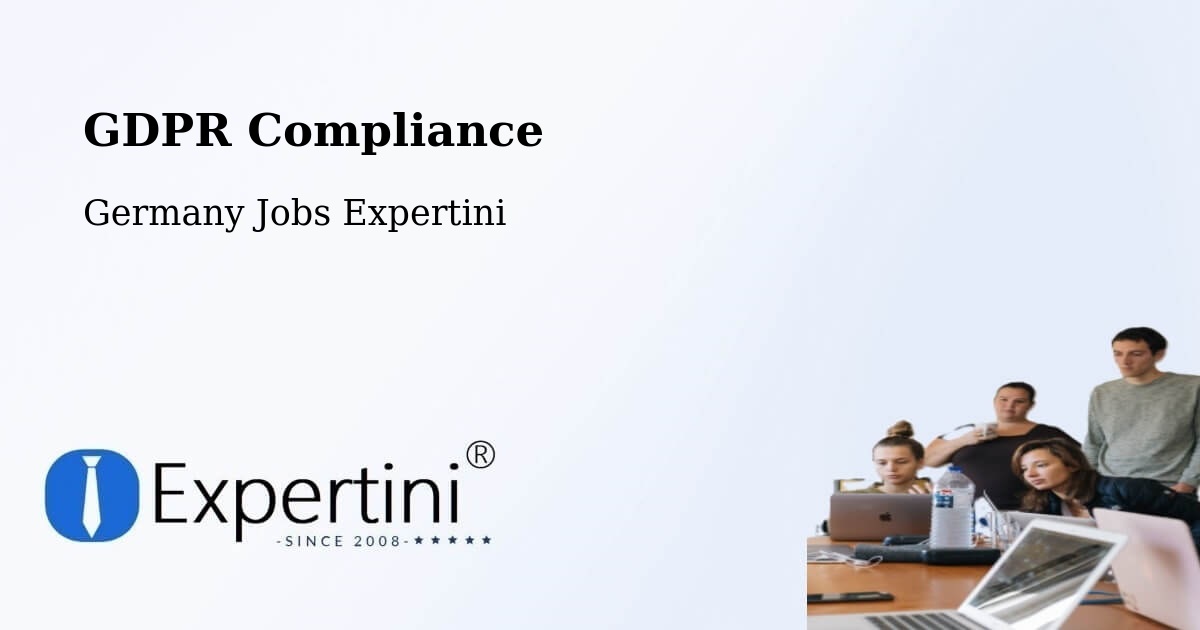 EU GDPR Compliance Statement – Dachau - Germany Jobs Expertini